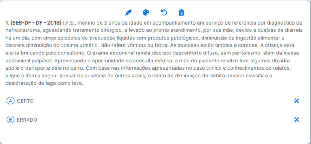 Imagem com uma questão incidente na prova da SES-DF no ano de 2018 abordando os sinais de nefroblastoma e como ele influencia na porcentagem de hidratação no corpo do paciente. 